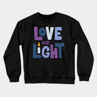 Love And Light  Hanukkah Crewneck Sweatshirt